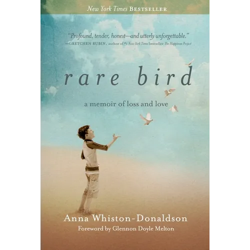Rare Bird: A Memoir of Loss and Love