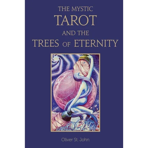 The Mystic Tarot and the Trees of Eternity