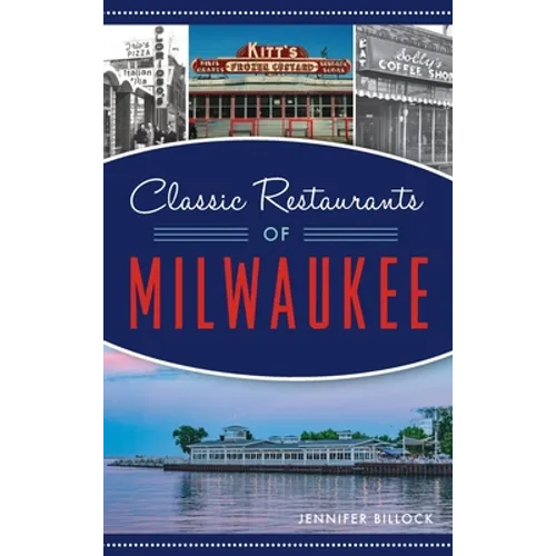 Classic Restaurants of Milwaukee