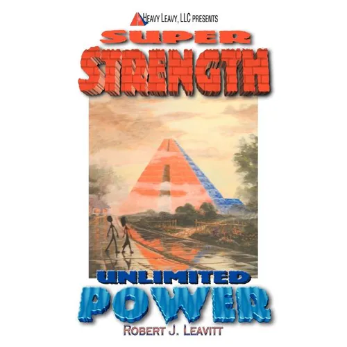 Super Strength/Unlimited Power