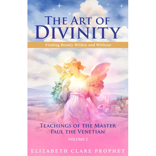 The Art of Divinity - The Teachings of Paul the Venetian - Volume Two