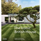 The Iconic British House: Modern Architectural Masterworks Since 1900 - Hardcover