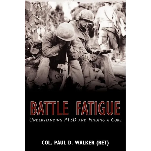 Battle Fatigue: Understanding PTSD and Finding a Cure