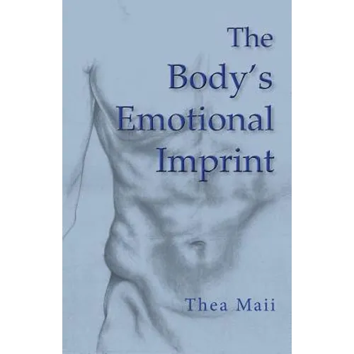 The Body's Emotional Imprint