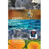 Diversity, Equity, Inclusion, and Belonging Field Guide: Stories of Lived Experiences - Paperback