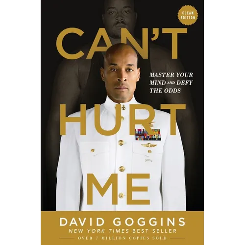 Can't Hurt Me: Master Your Mind and Defy the Odds - Clean Edition
