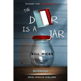 The Door Is A Jar - Bill Hicks: excerpted from Mindful Artfulness - Paperback