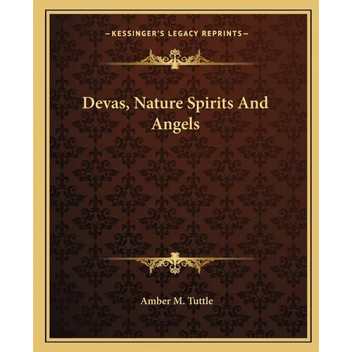 Devas, Nature Spirits And Angels