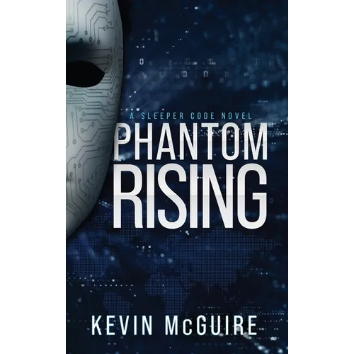 Phantom Raising: A Sleeper Code Novel