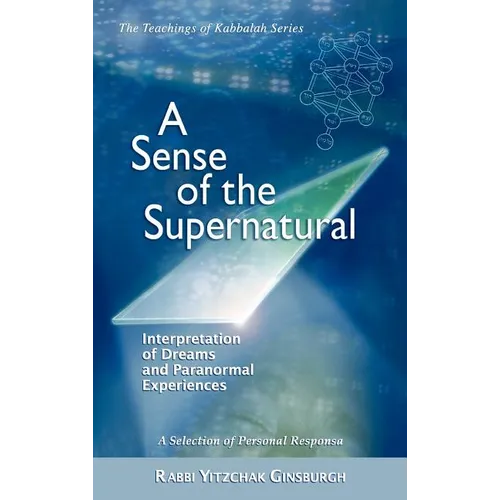 A Sense of the Supernatural - Interpretation of Dreams and Paranormal Experiences