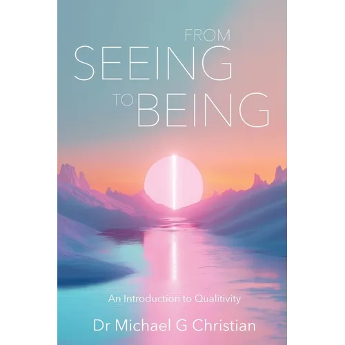 From Seeing to Being: An Introduction to Qualitivity