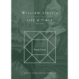 William Lilly's History of his Life and Times: From the Year 1602 to 1681