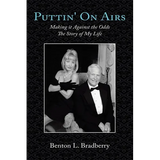 Puttin' on Airs: Making It Against the Odds the Story of My Life