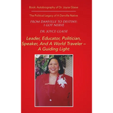 From Danville to Destiny: I GOT NERVE: The Political Legacy of A Danville Native - Hardcover