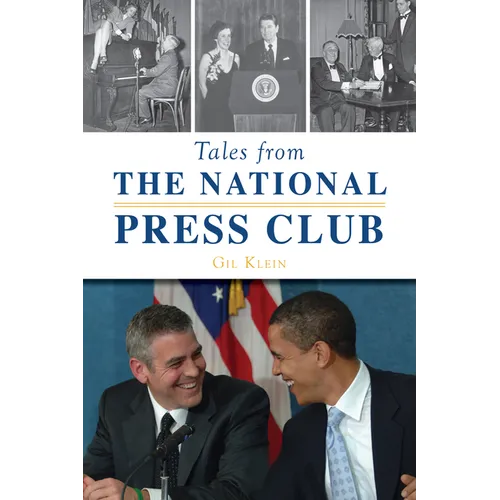 Tales from the National Press Club