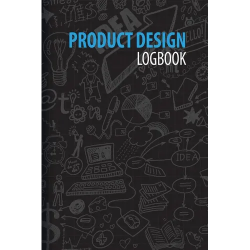 Product Design Logbook: An Inventor's Notebook