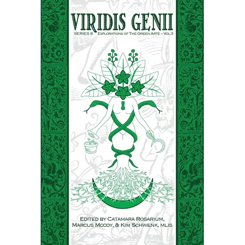 Viridis Genii: Explorations of the Green Arte, Series 8, Vol 3