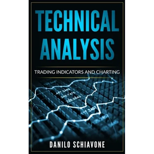 Technical Analysis: Trading Indicators and Charting
