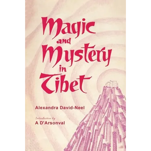 Magic and Mystery in Tibet