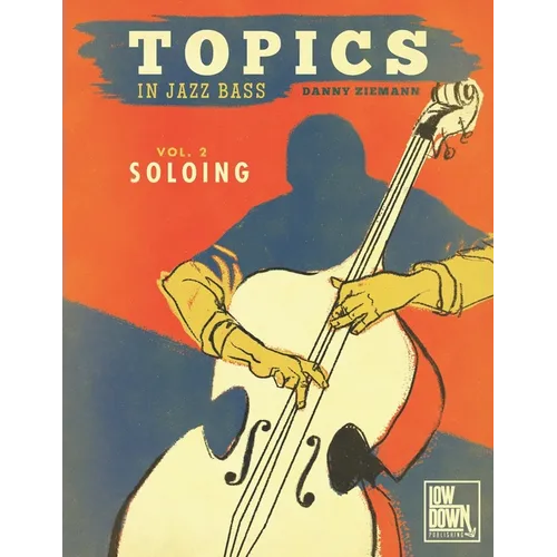 Topics in Jazz Bass: Soloing