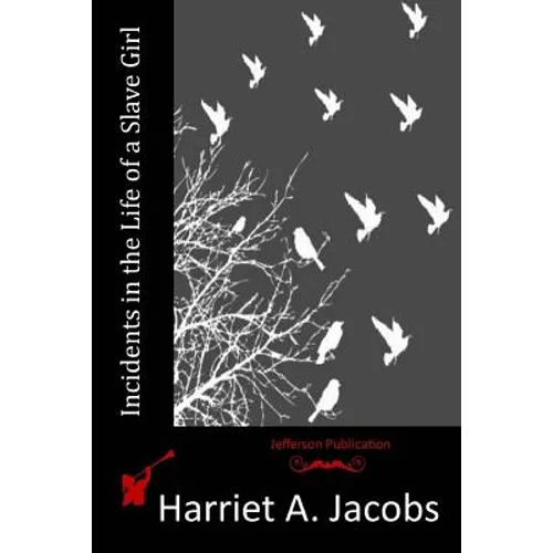 Incidents in the Life of a Slave Girl