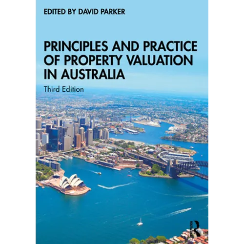 Principles and Practice of Property Valuation in Australia