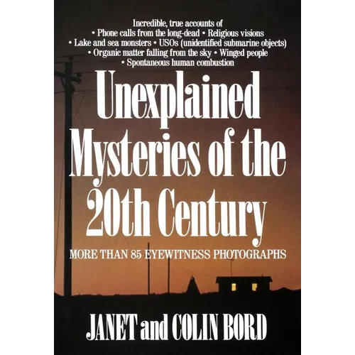Unexplained Mysteries of the 20th Century
