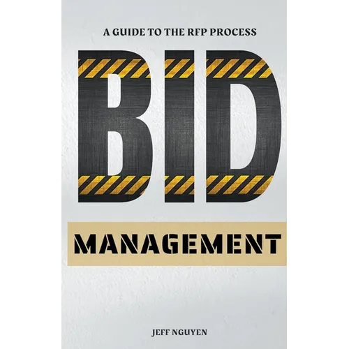 Bid Management: A Guide to the RFP Process