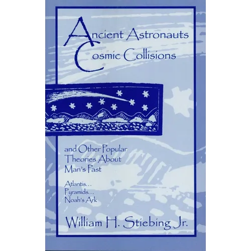Ancient Astronauts, Cosmic Collisions