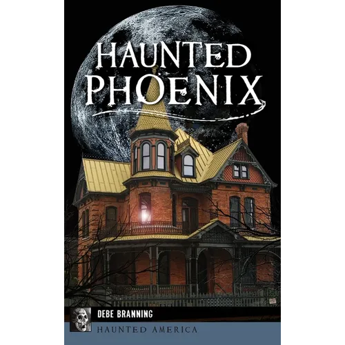 Haunted Phoenix
