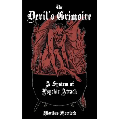 The Devil's Grimoire: A System of Psychic Attack