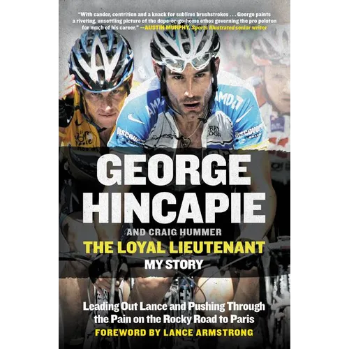 The Loyal Lieutenant: Leading Out Lance and Pushing Through the Pain on the Rocky Road to Paris