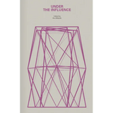 Under the Influence: A Symposium - Paperback
