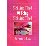 Sick and Tired of Being Sick and Tired - Hardcover