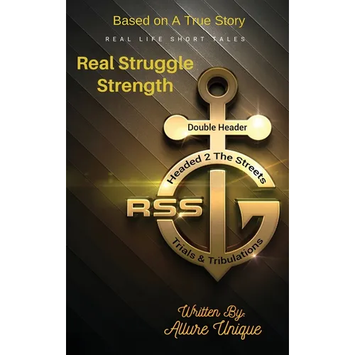 R$s Real Struggle Strength: Part 1