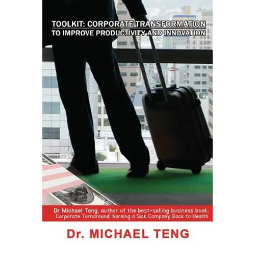 Toolkit: Corporate Transformation to Improve Productivity and Innovation