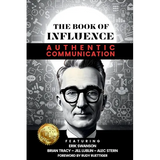 THE BOOK OF INFLUENCE - Authentic Communication - Paperback