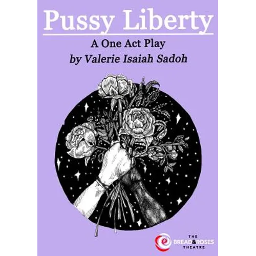 Pussy Liberty: A One Act Play