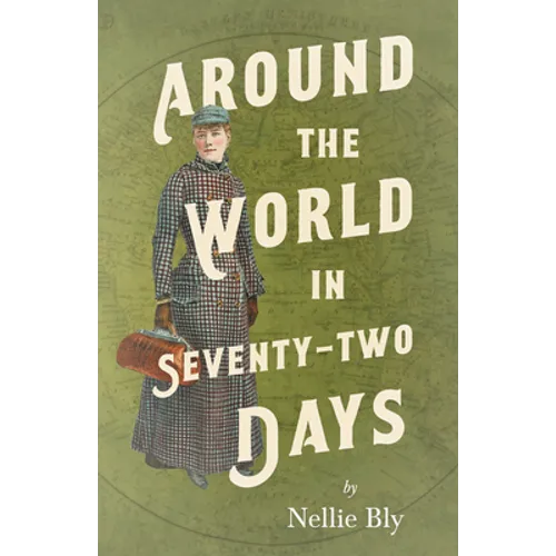 Around the World in Seventy-Two Days
