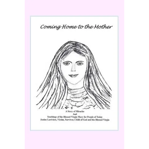 Coming Home to the Mother - Paperback