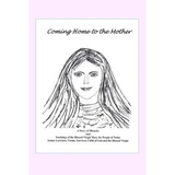 Coming Home to the Mother - Paperback