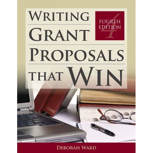 Writing Grant Proposals That Win: .