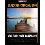 Was There Once Landscapes: Landscapes Grayscale Coloring Book Relieve Stress and Enjoy Relaxation 24 Single Sided Images - Paperback