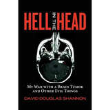 Hell in the Head: My War with a Brain Tumor and Other Evil Things - Paperback