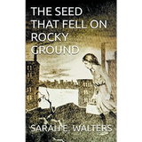 The Seed That Fell On Rocky Ground - Paperback