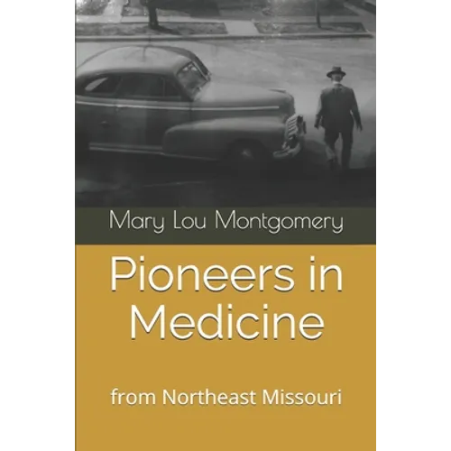 Pioneers in Medicine: Hannibal, Missouri
