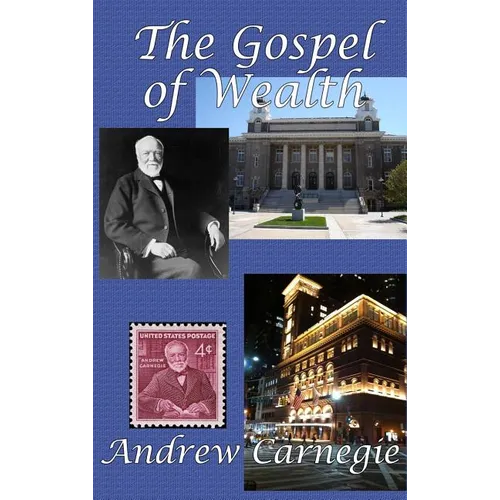The Gospel of Wealth: A GR Press Book