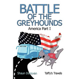 Battle of the Greyhounds: America Part I - Paperback