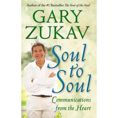 Soul to Soul: Communications from the Heart
