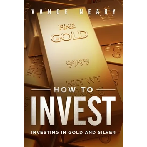 How to invest: Investing in gold and silver